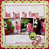 Don't Touch The Flowers