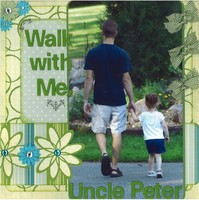 Walk with Me, Uncle Peter